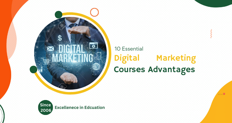 10 Essential Digital Marketing Courses Advantages