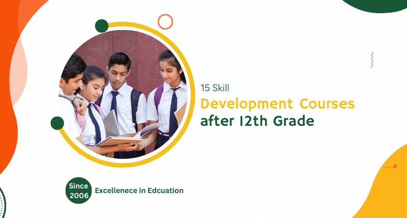 15 Skill Development Courses after 12th Grade