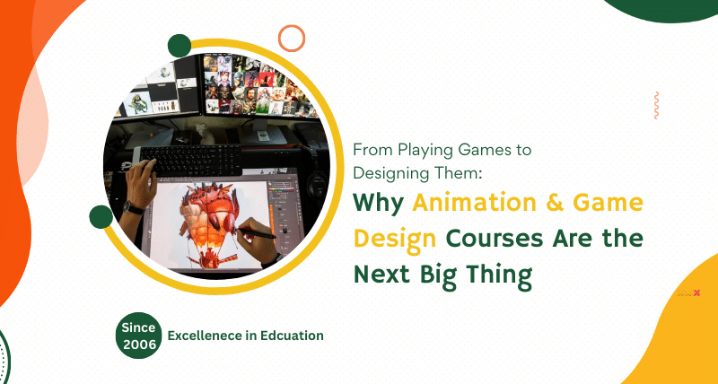 From Playing Games to Designing Them Why Animation & Game Design Courses Are the Next Big Thing