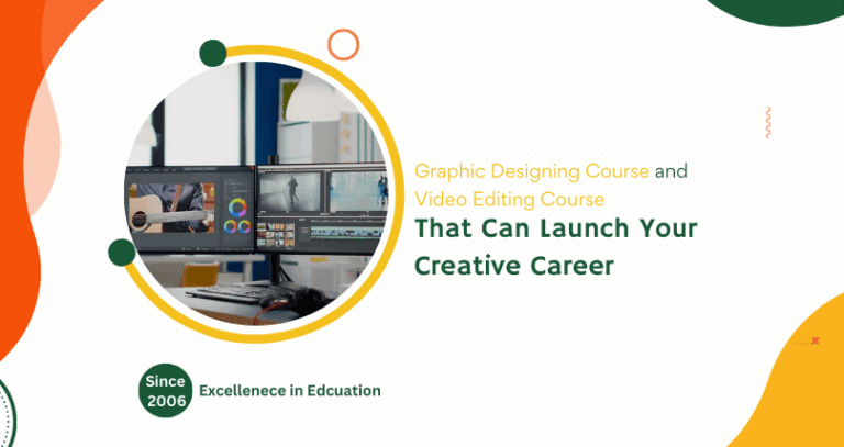 Best Graphic Designing Course and Video Editing Course