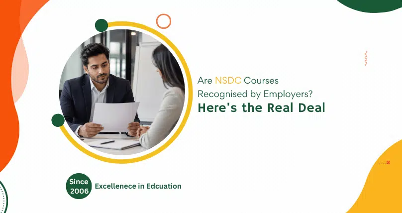 Are NSDC Courses Recognised by Employers? Here’s the Real Deal