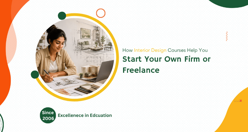 How Interior Design Courses Help You Start Your Own Firm or Freelance 4 How Interior Design Courses Help You Start Your Own Firm or Freelance